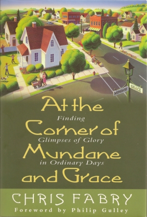 At the Corner of Mundane and Grace